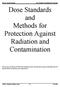 Dose Standards and Methods for Protection. Radiation and Contamination