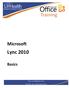 Microsoft. Lync 2010. Basics. Email: training@health.ufl.edu. 1 P age. Web Page: http://training.health.ufl.edu