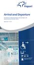 Arrival and Departure. Information for disabled passengers and passengers with reduced mobility at Frankfurt Airport