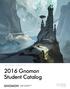 Artwork by Jin Jo Phang Concept by Thom Tenery. 2016 Gnomon Student Catalog. 1015 N. Cahuenga Blvd. Hollywood, CA 90038 gnomon.edu