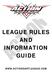 LEAGUE RULES AND INFORMATION GUIDE