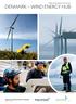Profile of the Danish wind industry DENMARK WIND ENERGY HUB
