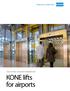 VISUAL OPTIONS, CAR AND SHAFT DIMENSIONS FOR. KONE lifts for airports