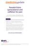 Panadol Extra (paracetamol and caffeine) for pain
