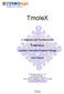 TmoleX. A Graphical User Interface to the. Quantum Chemistry Program Package. User manual