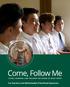 Come, Follow Me LIVING, LEARNING, AND TEACHING THE GOSPEL OF JESUS CHRIST. For Aaronic and Melchizedek Priesthood Quorums