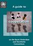 A guide to. cooperation. on the Basel, Rotterdam and Stockholm Conventions