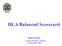 DLA Balanced Scorecard. Janet Foote Senior Strategic Planner 16 December 2004