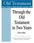 Old Testament. Part One. Created for use with young, unchurched learners Adaptable for all ages including adults