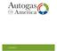 Table of Contents. Introduction... 3. Benefits of Autogas... 4. Fuel Safety... 9. U.S. vs. Worldwide Autogas Vehicles... 10