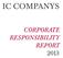 IC COMPANYS CORPORATE RESPONSIBILITY REPORT 2013