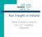 Rail Freight in Ireland. Does it have a role in our 21 st Century Ireland?