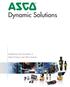 4 Dynamic Solutions. Leadership and Innovation in Valve Products and Valve Systems