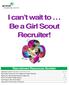 I can t wait to Be a Girl Scout Recruiter!
