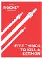 FIVE THINGS TO KILL A SERMON