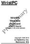 WristPC. WristPC Wearable Keyboard QWERTZ Special (Version 2.0L and above) Copyright 1998-2010 L3 Systems, Inc. Redmond, WA