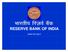 RESERVE BANK OF INDIA. www.rbi.org.in
