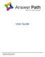AnswerPath Version 5 User Guide Copyright 2014 Hindin Solutions Ltd. User Guide