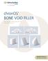 chronos BOne VOid Filler Beta-Tricalcium Phosphate (b-tcp) bone graft substitute