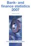 Bank- and finance statistics 2007. Published in juni 2008