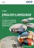 ENGLISH LANGUAGE. A Guide to co-teaching The OCR A and AS level English Language Specifications. A LEVEL Teacher Guide. www.ocr.org.
