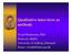 methods Svend Brinkmann, PhD University of Aalborg, Denmark Email: svendb@hum.aau.dk