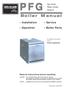 PFG Gas-fired. Boiler Manual. Service. Installation. Operation. Boiler Parts. Series 6. Read all instructions before installing. Control Supplement