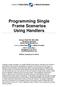 Programming Single Frame Scenarios Using Handlers