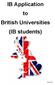 IB Application to British Universities (IB students)