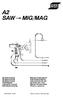 A2 SAW MIG/MAG. Bruksanvisning Brugsanvisning Bruksanvisning Käyttöohjeet Instruction manual Betriebsanweisung