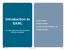Introduction to SAML. Jason Rouault Section Architect Internet Security Solutions Lab Hewlett-Packard. An XML based Security Assertion Markup Language
