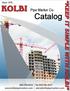 Pipe Marker Co. Catalog. 800.499.8450 fax 800.596.3057. www.kolbipipemarkers.com sales@kolbipipemarkers.com