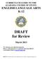 CURRICULUM GUIDE TO THE ALABAMA COURSE OF STUDY: ENGLISH LANGUAGE ARTS K-12. DRAFT for Review. March 2013