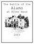 The Battle of the. Alamo. at River Bend