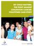 MY CHILD MATTERS: THE FIGHT AGAINST CHILDHOOD CANCER: PHILIPPINES CASE STUDY