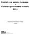 English as a second language. Victorian government schools 2004. Department of Education & Training Victoria