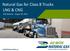 Natural Gas for Class 8 Trucks LNG & CNG OTA Webinar - August 29, 2013. GoWithNaturalGas.ca