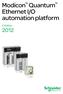 Modicon Quantum Ethernet I/O automation platform. Catalog