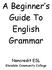 A Beginner s Guide To English Grammar