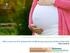 What women can do to optimise their health during pregnancy and that of their baby Claire Roberts
