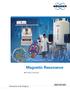 Magnetic Resonance. Innovation with Integrity. Product Overview NMR, EPR, MRI