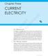 CURRENT ELECTRICITY. Chapter Three 3.1 INTRODUCTION 3.2 ELECTRIC CURRENT
