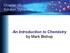 Chapter 13 Solution Dynamics. An Introduction to Chemistry by Mark Bishop
