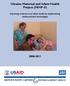 Ukraine Maternal and Infant Health Project (MIHP-II) Improving maternal and infant health by implementing evidence-based technologies
