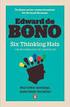 De Bono s Six Hats. A framework for thinking...