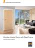 German Quality, Environmentally Friendly. Wooden Interior Doors with Steel Frame. The pursuit of a modern and natural life