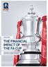 January 2012 THE FINANCIAL IMPACT OF THE FA CUP. This report contains financial and other supporting analysis by Deloitte